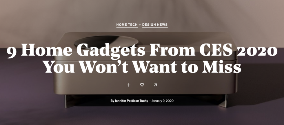 Dwell: 9 Home Gadgets From CES 2020 You Won’t Want to Miss